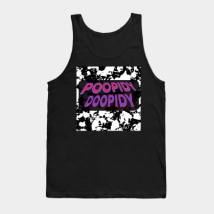 POOPIDY DOOPIDY Tank Top